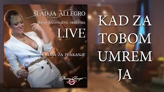 Sladja Allegro - Kad za tobom umrem ja - (Official Live Video 2017)