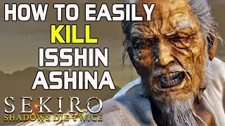 SEKIRO BOSS GUIDES - How To Easily Kill Isshin Ashina Without Getting Hit!