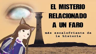 Vtuber Reacciona a El misterio relacionado con un faro más escalofriante en la historia