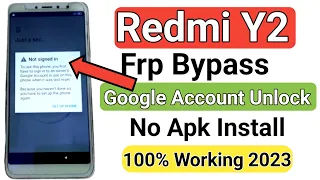 Redmi Y2 Frp Bypass l Without Pc 100% working 2023 l Redmi Y2 Google Account Unlock @biswajitjbt288