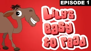 Wise Camel - Reading Practice for Kids - Rebus Stories - Lily's Easy to Read - Episode 1