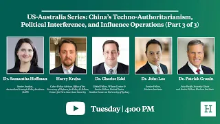 US-Australia Series: China’s Techno-Authoritarianism, Political Interference, & Influence Operations