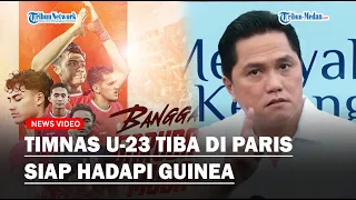 Timnas U-23 Tiba di Paris, Siap Hadapi Guinea Pada Babak Playoff Oliampiade 2024