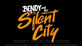 Bendy and the Silent City (PROTOTYPE FOOTAGE)