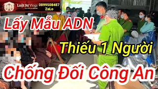 Lấy Mẫu Giám Định ADN Thiền Am Vắng Mặt 1 Người Vì Sao Lại Chống Đối Công An ? Luật Sư Vlogs