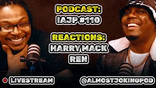 IAJP #110 and Grading Scale Reacts to Harry Mack & Ren