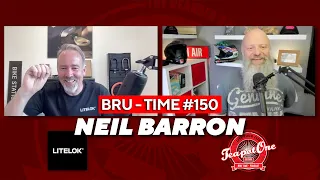 Bru Time #150 - Neil Barron from Litelok