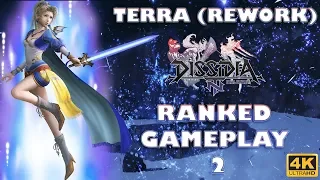 【DFFNT】 Terra (Rework) Ranked Gameplay 2 【Crystal D ➡️ C】 【4K UHD】