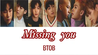 BTOB(비투비) - Missing you (かなるび/パート/日本語字幕)