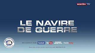 LE NAVIRE DE GUERRE THÈME  COMBATTRE LES MAUVAIS SONGES 16/11/2021