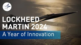 Lockheed Martin 2024: A Year of Innovation