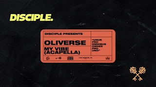 [FREE DOWNLOAD] Oliverse - My Vibe (Acapella)