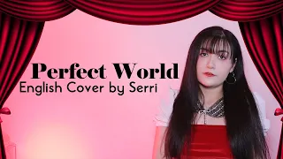 TWICE - Perfect World || English Cover by SERRI