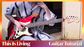 This Is Living • Guitar Tutorial (originally by Hillsong Young & Free)