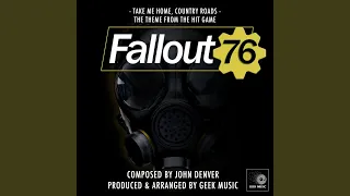 Fallout 76 - Take Me Home, Country Roads - Main Theme