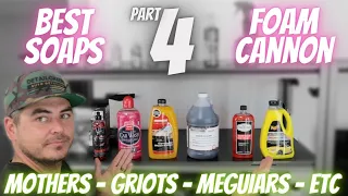 Best SOAP for your FOAM CANNON Pt 4 | Best Foaming Car Wash Soaps | Car Detailing and Car Wash Tips