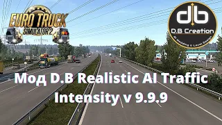 Мод D.B Realistic AI Traffic Intensity v 9.9.9  Euro Truck Simulator 2 (v1.43.x)