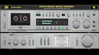 DISCOTHEQUE RETRO REMIXES SET 01   2021   KDJ