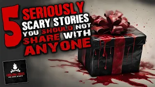 5 Seriously Scary Stories You Should Not Share With Anyone ― Creepypasta Horror Compilation