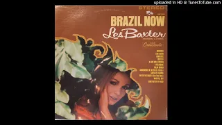 Les Baxter Orchestra & Chorus ‎– Brazil Now (FULL ALBUM)