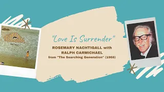 "Love Is Surrender" - Rosemary Nachtigall & Ralph Carmichael (1968)