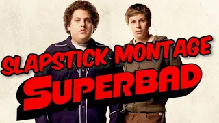 SUPERBAD Slapstick Montage (Music Video)