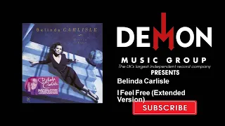 Belinda Carlisle - I Feel Free (Extended)(Official Audio)