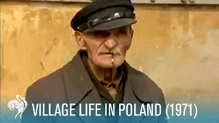Village Life In Poland: Rural Living (1971) | British Pathé