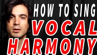 how to sing VOCAL HARMONY!