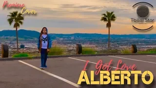 Alberto - I Got Love (Премьера, Cover 2019)