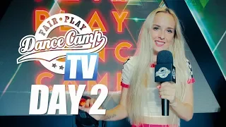 Fair Play Dance Camp 2018 | Day 2 [FAIR PLAY TV]