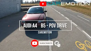 DRIVE POV - Audi A4 B5 1.8 (1998) - asmr