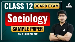 Class 12 Sociology Sample Paper 2023-24 | Class 12 Sociology Important Questions 2024