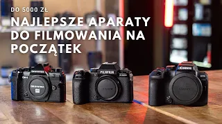Najlepsze aparaty do filmowania dla początkujących 2023 (TOP 6 do 5 000 zł)