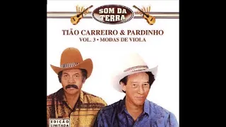 Tião Carreiro e Pardinho - Som da Terra Vol.3