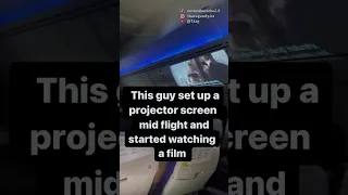 Мужчина прямо во время полета решил включить проектор