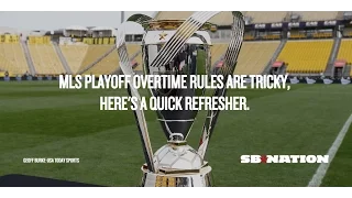 MLS Playoff overtime rules are tricky, here's a quick refresher