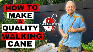 The Art of Cane Making: How To Make A Quality Walking Cane (Tutorial)