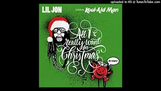 Lil' Jon - All I Really Want For Christmas (Feat. Kool-Aid Man)