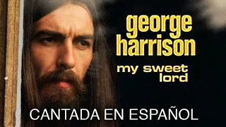 ¿Cómo sonaría "MY SWEET LORD" en Español? (Cover Latino) Adaptación / Fandub