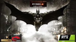 Batman Arkham Knight - RTX 2060 - Ryzen 5 1600 - 1440P Ultra