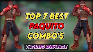 Top 7 Best Paquito Combos! Paquito Best Moments Montage | Mobile Legends Paquito