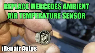 How to Replace Mercedes Ambient Air Temperature Sensor | ML350 Example | P0073