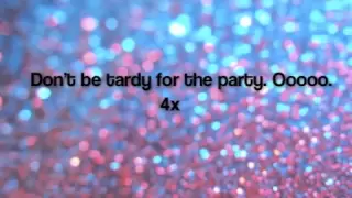 Tardy For The Party Lyrics - Kim Zolciak