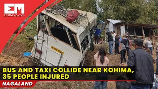 Nagaland: 35 injured after bus crashes into taxi near Kohima; 3 critical