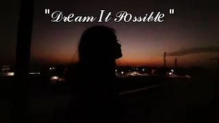 Dream it possible with lyrics(Delacey)