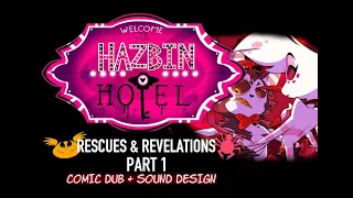 [SOUND DESIGN]: Hazbin Hotel (Pilot): "Rescues And Revelations (Part 1)" Comic Dub