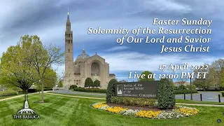 Solemn Mass on Easter Sunday – April 17, 2022