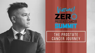 The Prostate Cancer Journey: How to Get from Here to There - Summit 2021