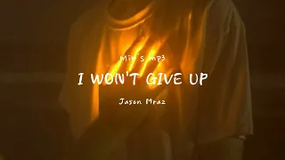 I Won't Give Up By Jason Mraz/한국어 가사/번역/자막